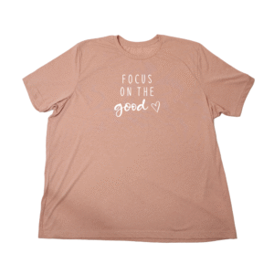 Focus on the Good Giant Shirt
